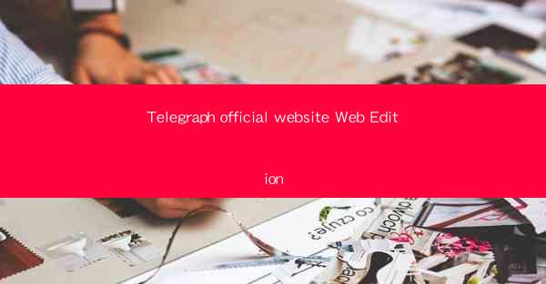 Telegraph official website Web Edition
