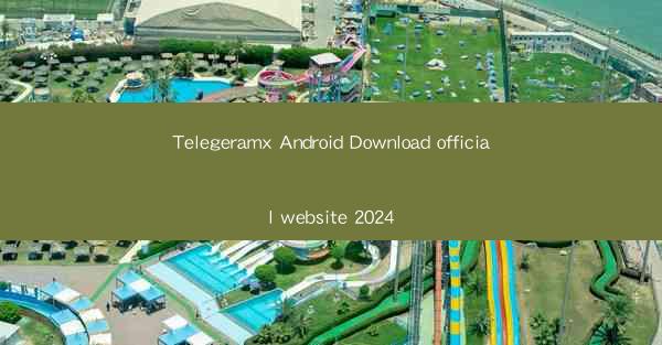 Telegeramx Android Download official website 2024
