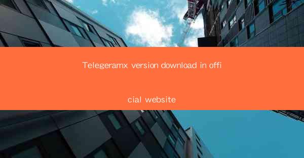 Telegeramx version download in official website