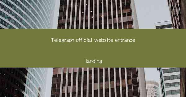 Telegraph official website entrance landing