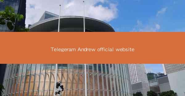 Telegeram Andrew official website