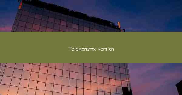 Telegeramx version