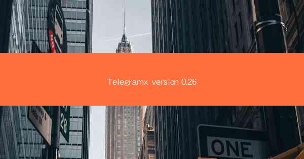 Telegramx version 0.26